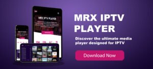 IPTV Player APK : Screenshot of MrXPlayer website homepage showcasing IPTV player APK features